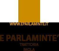 TRATTORIA E PARLAMINTE’